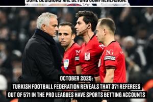 根爛透了??土耳其足協(xié)官方：150名裁判下注博彩被停哨，最長1年